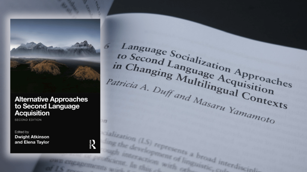 New Publication: Language Socialization Approaches to Second Language Acquisition in Changing Multilingual&nbsp;Contexts